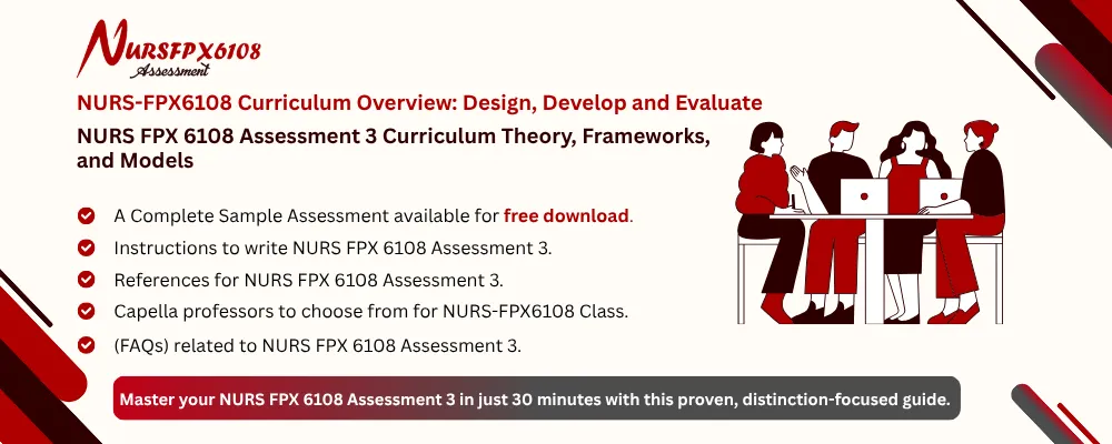 NURS FPX 6108 Assessment 3 Curriculum Theory, Frameworks, and Models